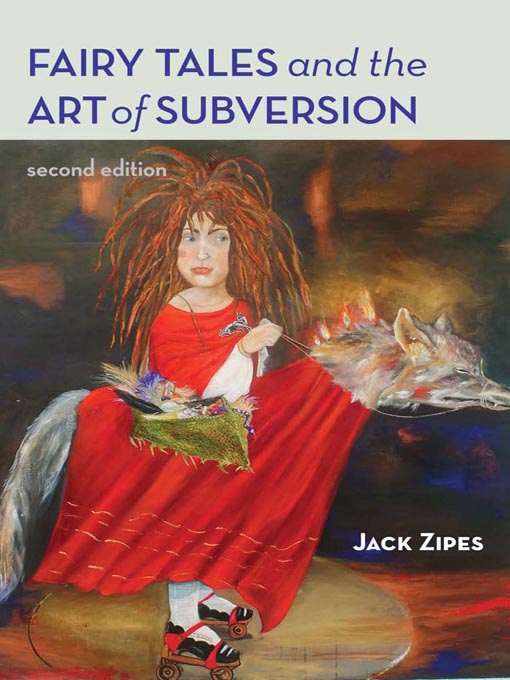 Title details for Fairy Tales and the Art of Subversion by Jack Zipes - Available